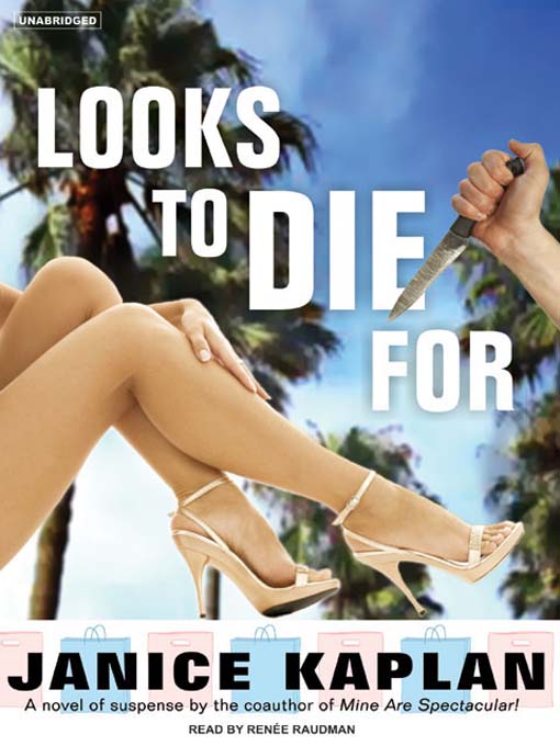 Title details for Looks to Die For by Janice Kaplan - Available